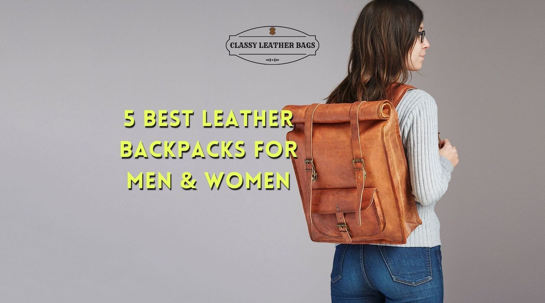 5 Best Handmade Leather Backpacks For Men Women