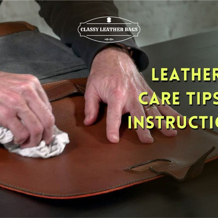 Leather Care Tips and Instructions for Leather Bags & Accessories