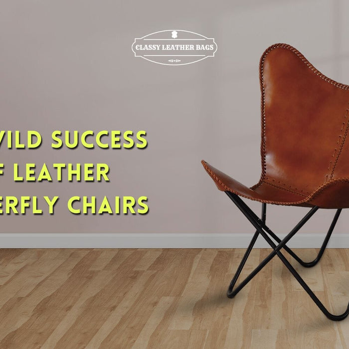 The Wild Success Of Leather Butterfly Chairs